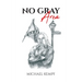No Gray Area