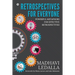 Retrospectives for everyone: Powerful metaphors for effective retrospectives