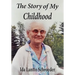 The Story of My Childhood