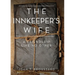 The Innkeeper's Wife: A friendship like no other