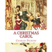 A Christmas Carol: A Child's Version Illustrated
