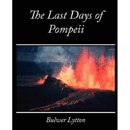 The Last Days of Pompeii - Bulwer Lytton