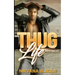 Thug Life: Emancipated (Thug Life #1)