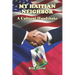 My Haitian Neighbor: A Cultural Handshake