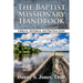The Baptist Missionary Handbook: A Biblical, Historical, and Practical Guide