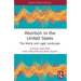 Abortion in the United States: The Moral and Legal Landscape