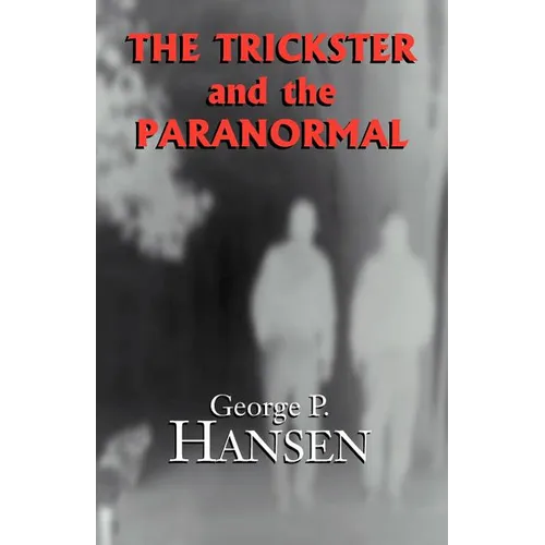 The Trickster and the Paranormal