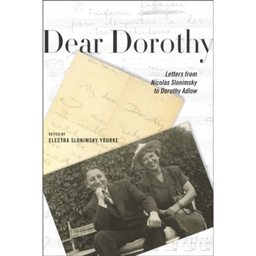 Dear Dorothy: Letters from Nicolas Slonimsky to Dorothy Adlow