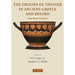 The Origins of Theater in Ancient Greece and Beyond: From Ritual to Drama