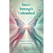 Inner Strength Unleashed: Rising from Adversity to Empowerment