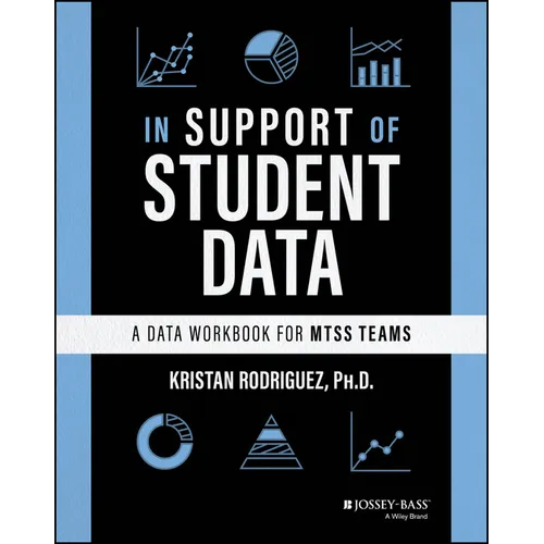 In Support of Student Data: A Data Workbook for Mtss Teams