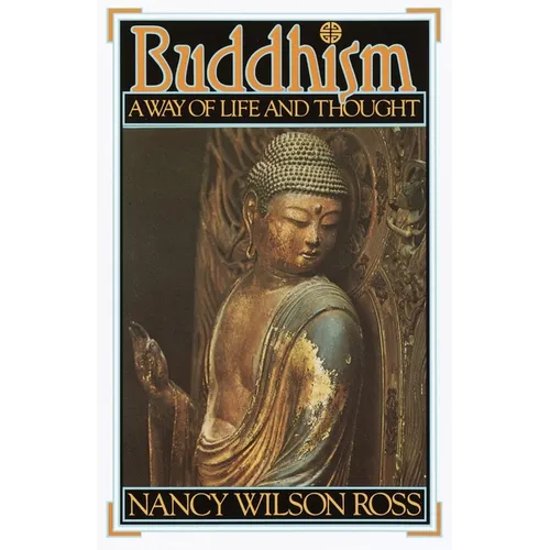 Buddhism: Way of Life & Thought