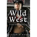 Wild West: A Time Travel Erotic Adventure