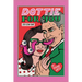Dottie For You Season 1: A Dolcett Love Story