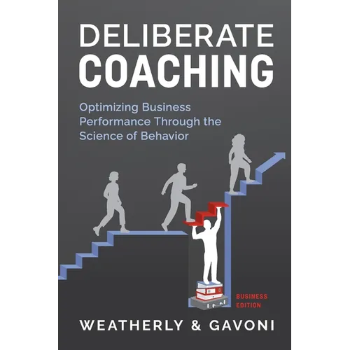 Deliberate Coaching, Business Edition - Paperback