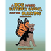 A Dog Named Butterfly Sappho, Stop the Bullying: Book/Journal