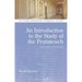 An Introduction to the Study of the Pentateuch