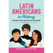 Latin Americans in History: 15 Inspiring Latinas and Latinos You Should Know