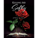 Killing Me Softly