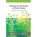 Biological Treatment of Solid Waste: Enhancing Sustainability