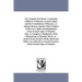 The Virginia Text-Book: Containing A History of Masonic Grand Lodges, and the Constitution of Masonry, or Ahiman Rezon: together With A Digest of the