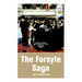 The Forsyte Saga: The Man of Property, Indian Summer of a Forsyte, In Chancery, Awakening, To Let