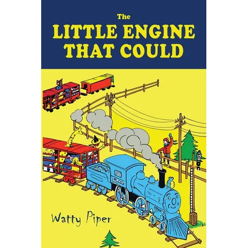 The Little Engine That Could [1930 Color Illustrated Edition]