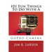 101 Fun Things To Do With A GoPro Camera