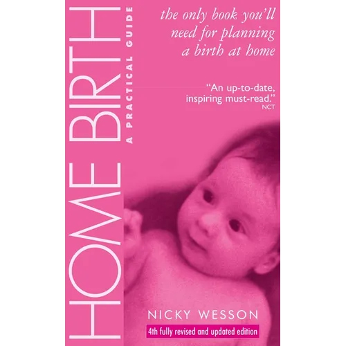 Home Birth: A Practical Guide