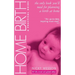 Home Birth: A Practical Guide