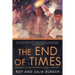 The End of Times: Recognizing the Signs Interpreting the Book of Revelation
