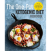 The One Pot Ketogenic Diet Cookbook: 100+ Easy Weeknight Meals for Your Skillet, Slow Cooker, Sheet Pan, and More
