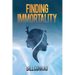 Finding Immortality