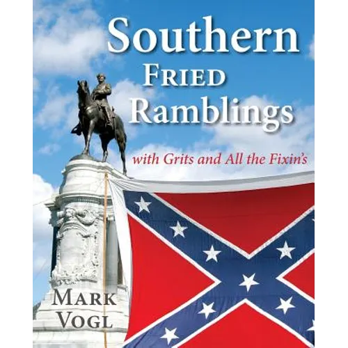 Southern Fried Ramblings with Grits and All the Fixins