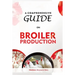 A Comprehensive Guide on Broiler Production