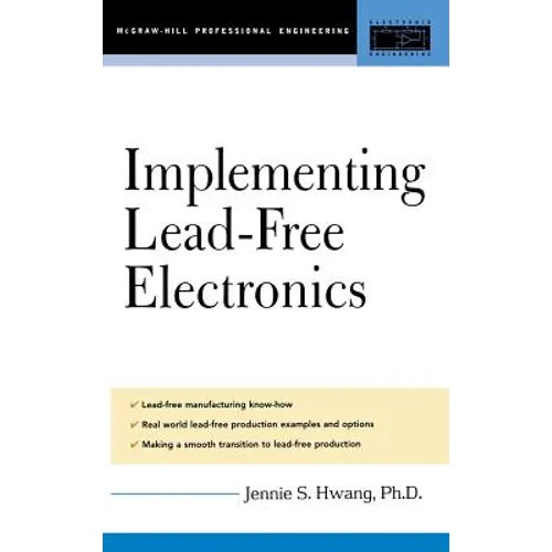 Lead-Free Implementation and Production: A Manufacturing Guide