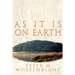 As It Is On Earth