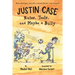 Justin Case: Rules, Tools, and Maybe a Bully