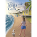 When Jesus Calls