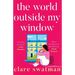 The World Outside My Window