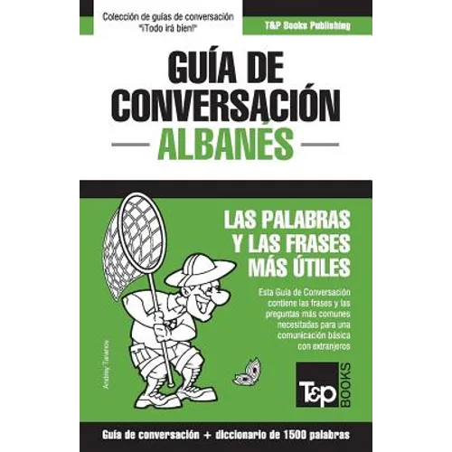Guía de conversación Español-Albanés y diccionario conciso de 1500 palabras