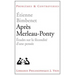 Apres Merleau-Ponty: Etudes Sur La Fecondite d'Une Pensee