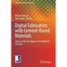 Digital Fabrication with Cement-Based Materials: State-Of-The-Art Report of the Rilem Tc 276-Dfc