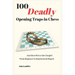 100 Deadly Opening Traps in Chess: And How Not to Get Caught! From Beginner to Experienced Expert