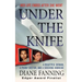 Under the Knife: A Beautiful Woman, a Phony Doctor, and a Shocking Homicide