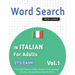 Word Search in Italian for Adults - It's Easy! Vol.1 - Delta Classics - Find 2000 Cleverly Hidden Words: A Fun Language Activity - Includes Bonus Game