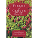 Fields of Clover: Better to Have Loved and Lost...