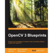 OpenCV 3 Blueprints