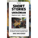 Short Stories in Ukrainian: Beginner Level - Book 1