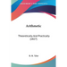 Arithmetic: Theoretically And Practically (1827)